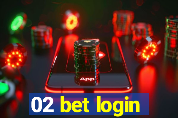 02 bet login